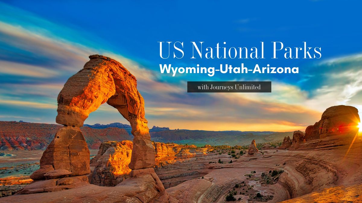 (JU) US National Parks - Road Trip (Wyoming-Utah-Arizona)