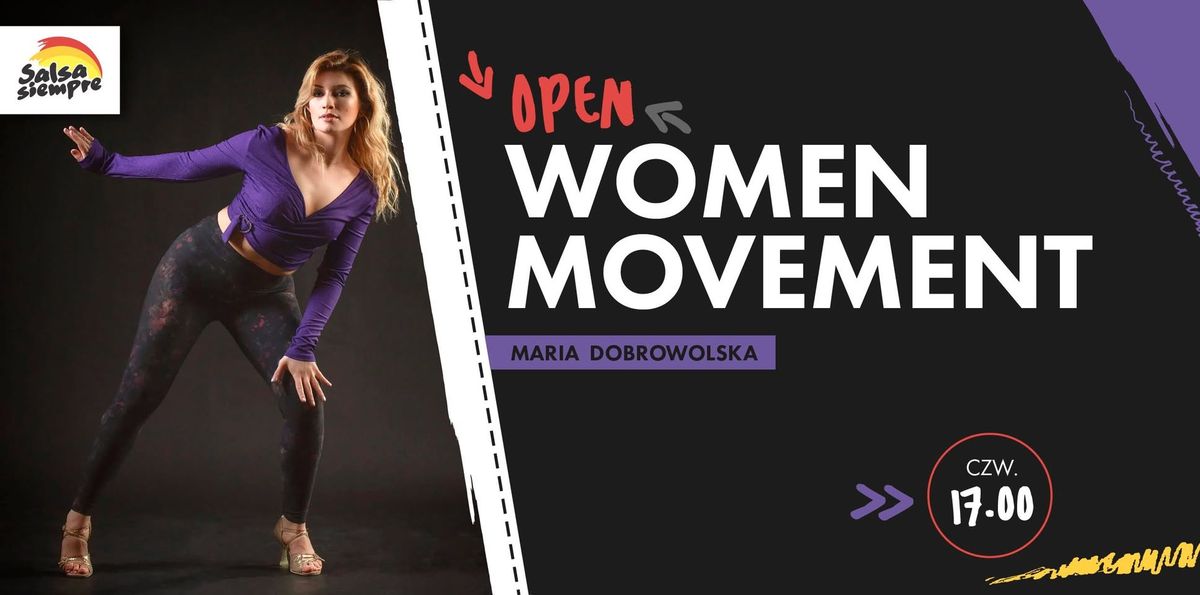 WOMEN MOVEMENT OPEN! 