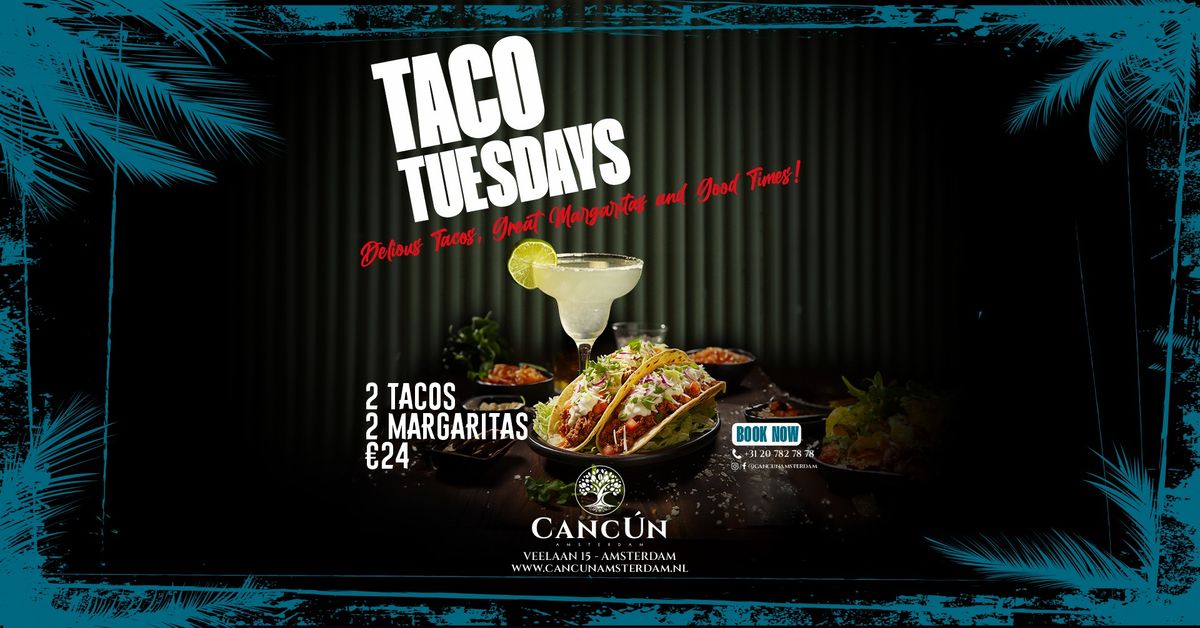 TACO TUESDAYS at Restaurant Canc\u00fan Amsterdam