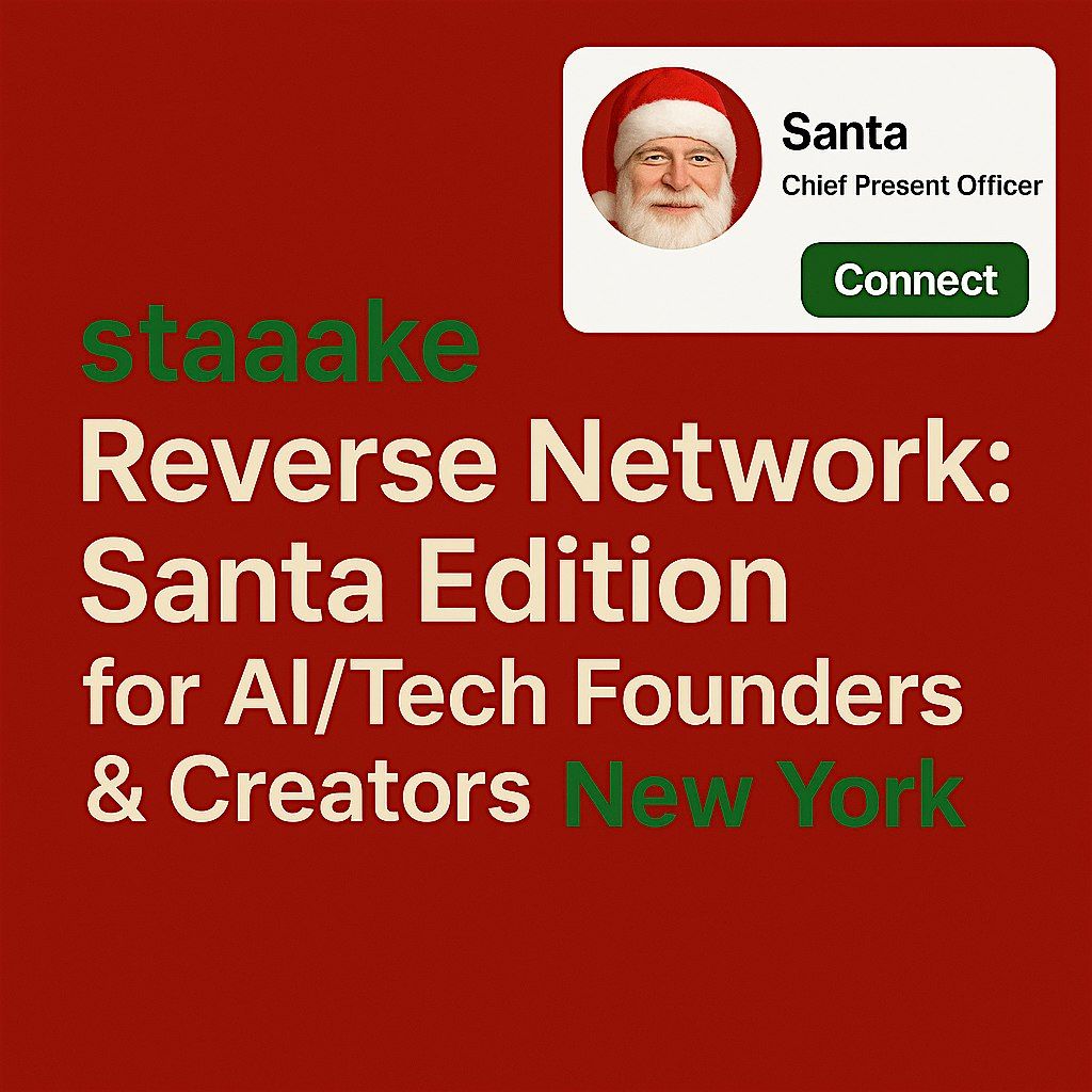 Reverse Network: Santa Edition for AI\/Tech Founders & Creators