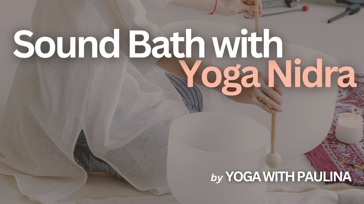 Sound Bath with Yoga Nidra