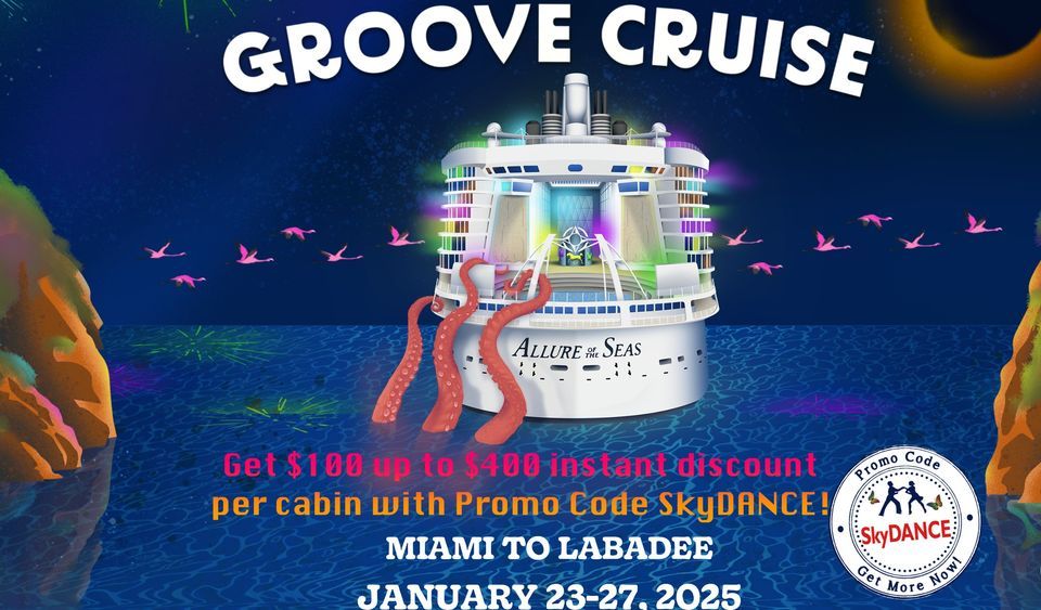 The Groove Cruise $100 up to $400 Discount per Cabin with Promo Code SkyDANCE from Miami to Labadee