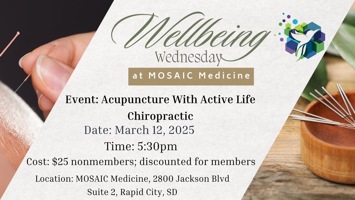 MOSAIC Medicine Wellbeing Wednesday - Acupuncture