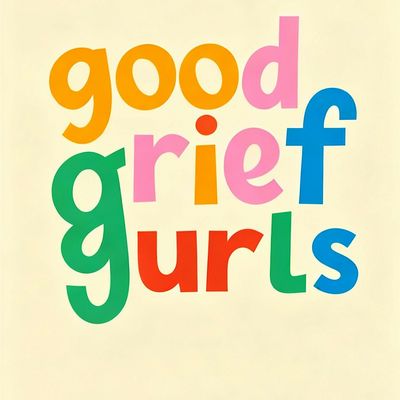 GOOD GRIEF GURLS\u00ae