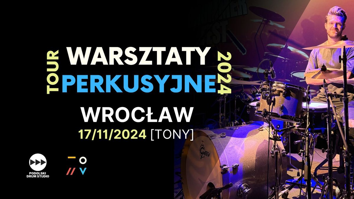 OSKAR PODOLSKI | WARSZTATY PERKUSYJNE | 17.11.24 | WROC\u0141AW | TONY