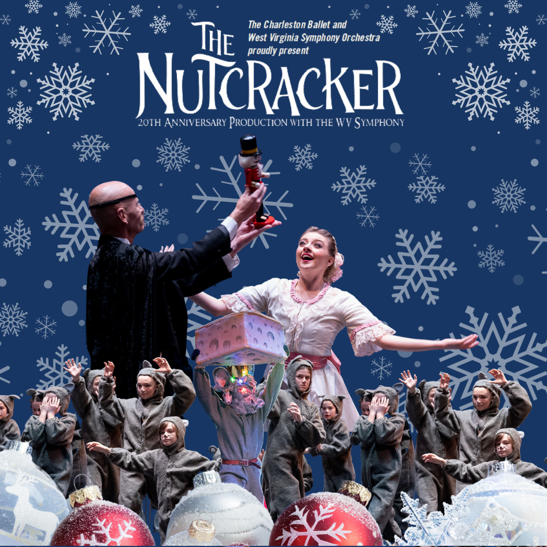 Charleston Ballet and West Virginia Symphony Orchestra - The Nutcracker at Clay Center