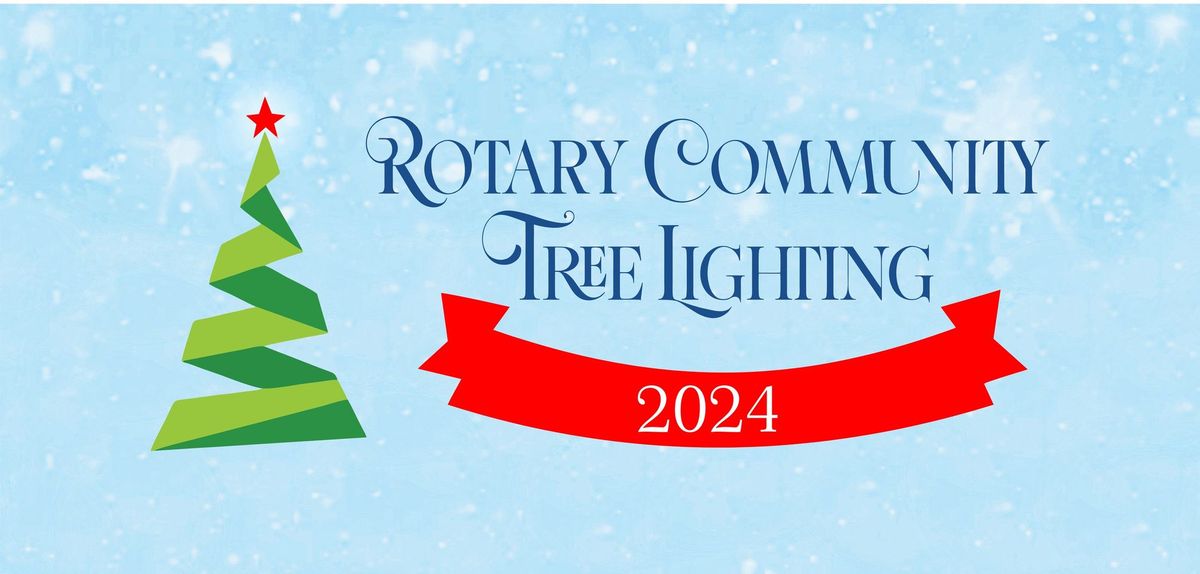 Rotary Tree Lighting - Esther Short Park! (Tree lights @ 6pm!)