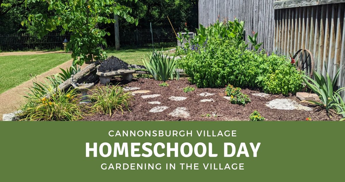 Homeschool Day: Gardening in the Village