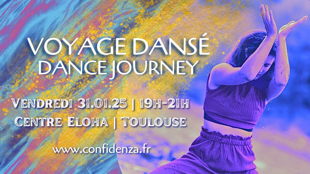 \ud83c\udf20Voyage Dans\u00e9 \/ DANCE JOURNEY - Toulouse