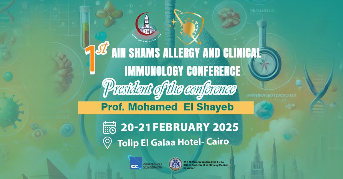 1st Ain Shams Allergy and Clinical Immunology Confere