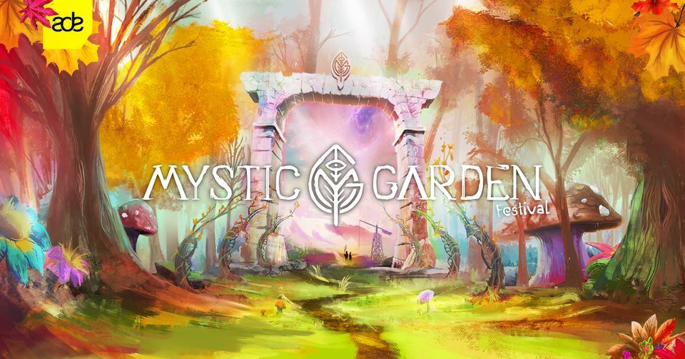 Mystic Garden Festival ADE 2023
