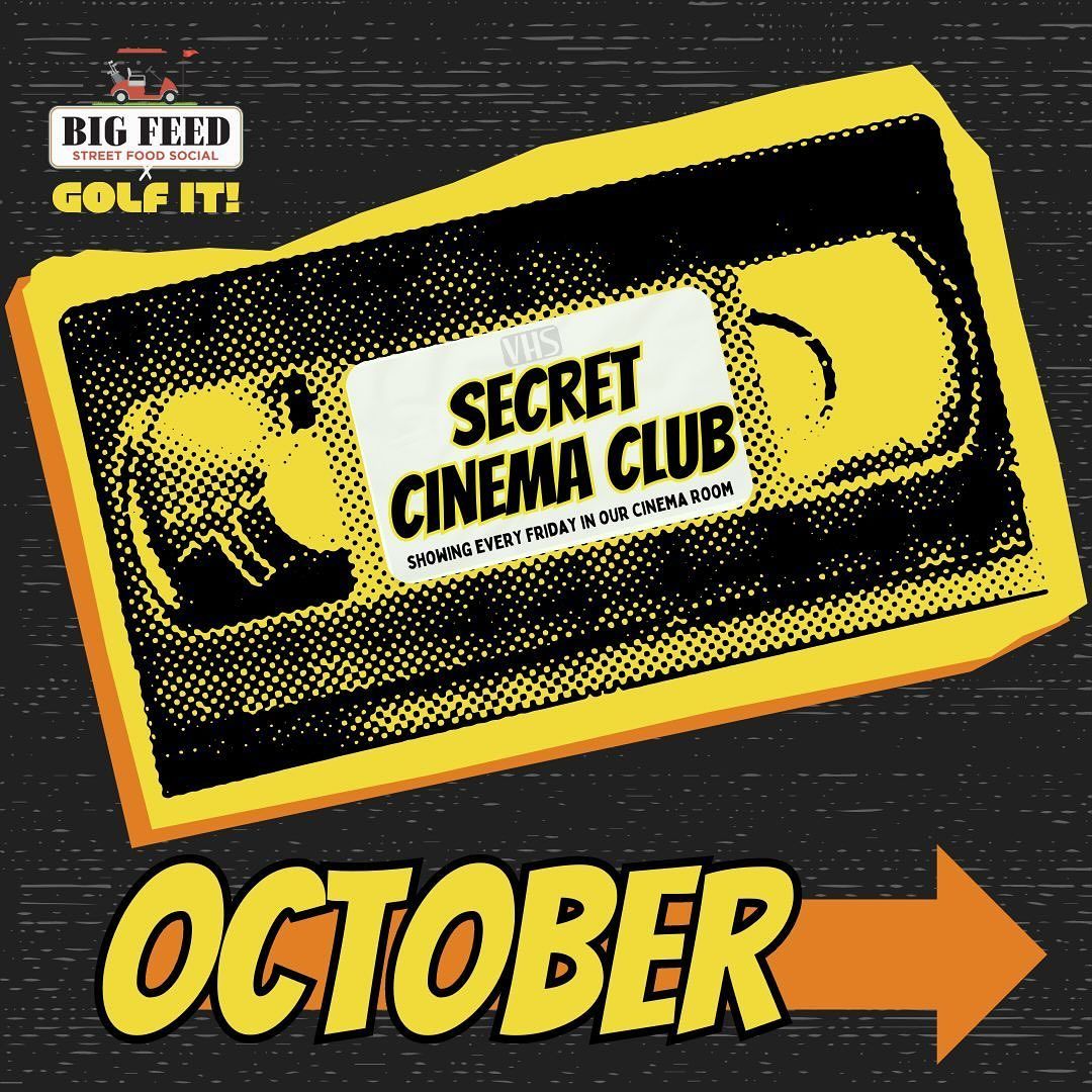 BIG FEED\u2019S FREE SECRET CINEMA CLUB