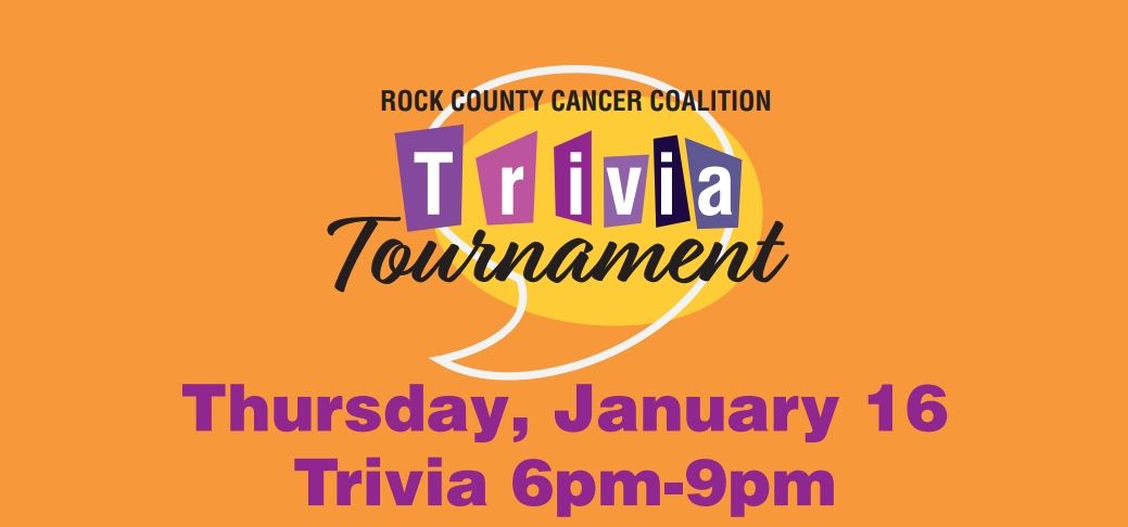 The Rock County Cancer Coalition Trivia Tournament