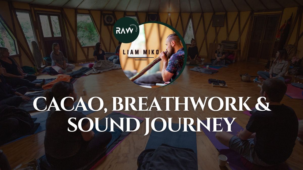 Cacao, Breathwork & Sound Journey with Liam Miko | Tauranga