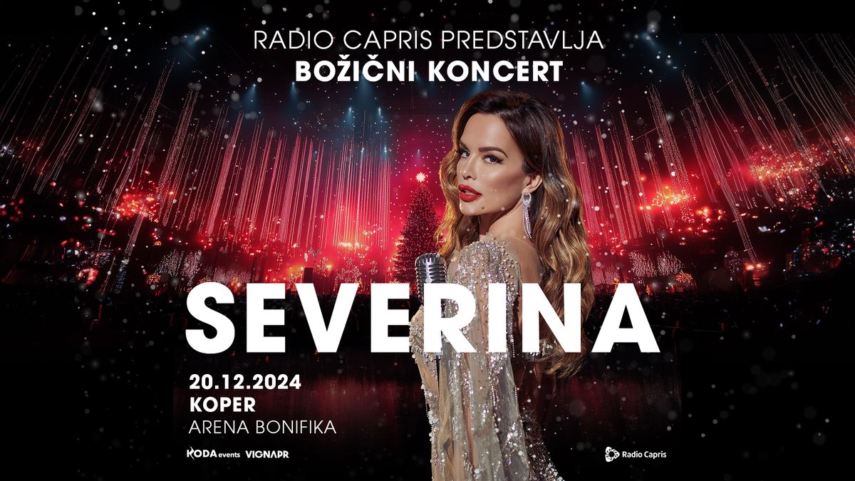  SEVERINA \u25cf Koper, Arena Bonifika \u25cf 20.12.2024