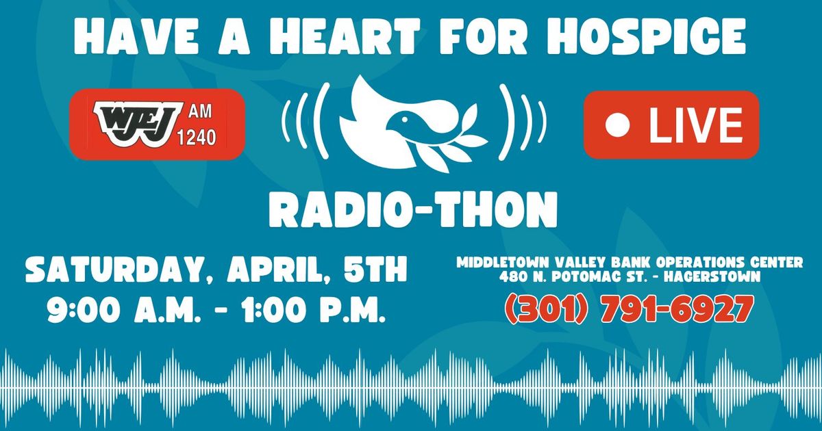 Have a Heart for Hospice Radio-Thon