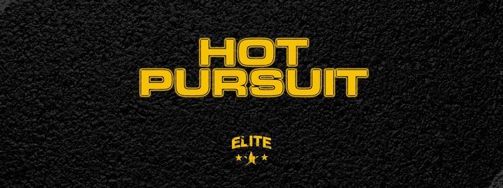 HOT PURSUIT!