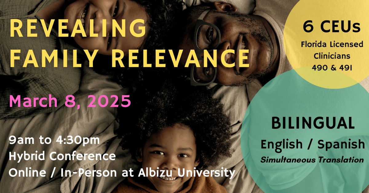 Bowen Family Systems Conference: Revealing Family Relevance