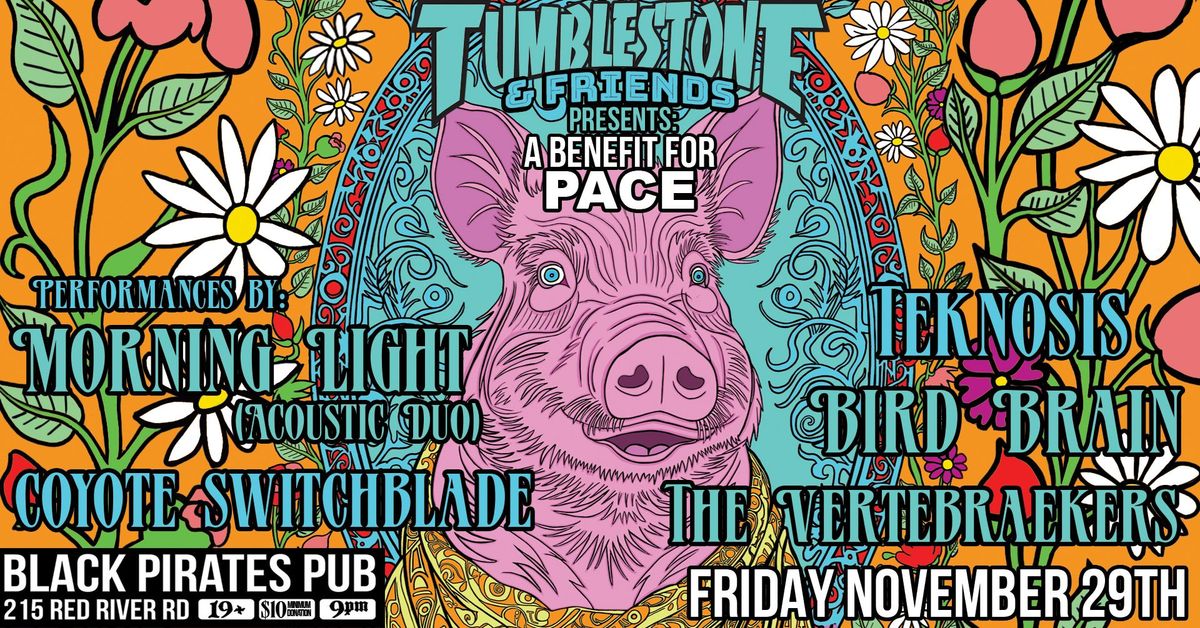 Tumblestone & Friends Presents: A Benefit For PACE 