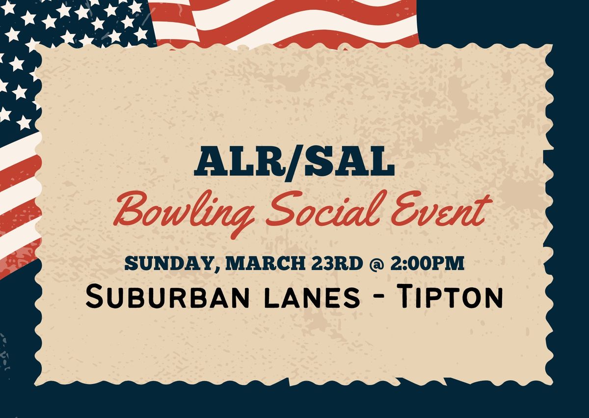 ALR\/SAL Bowling Social Event