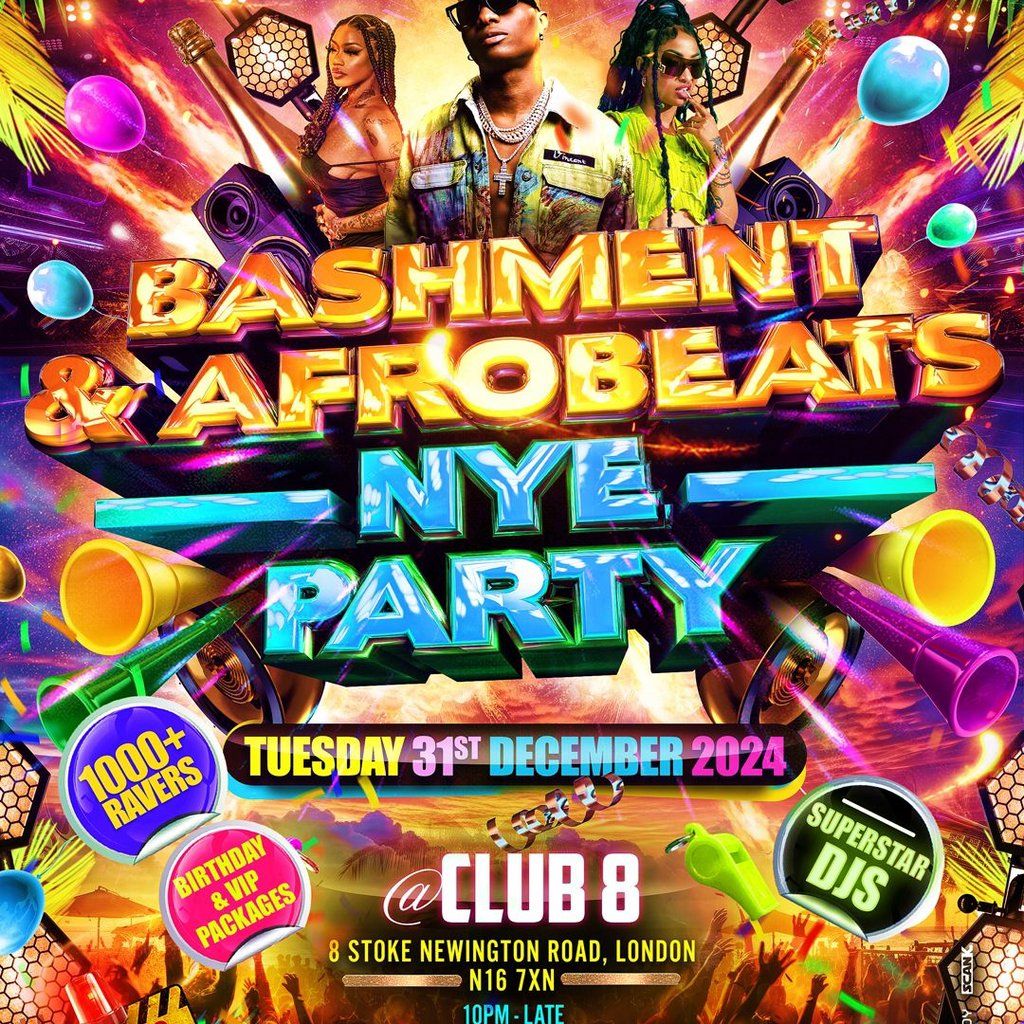 Bashment & Afrobeats New Years Eve Party