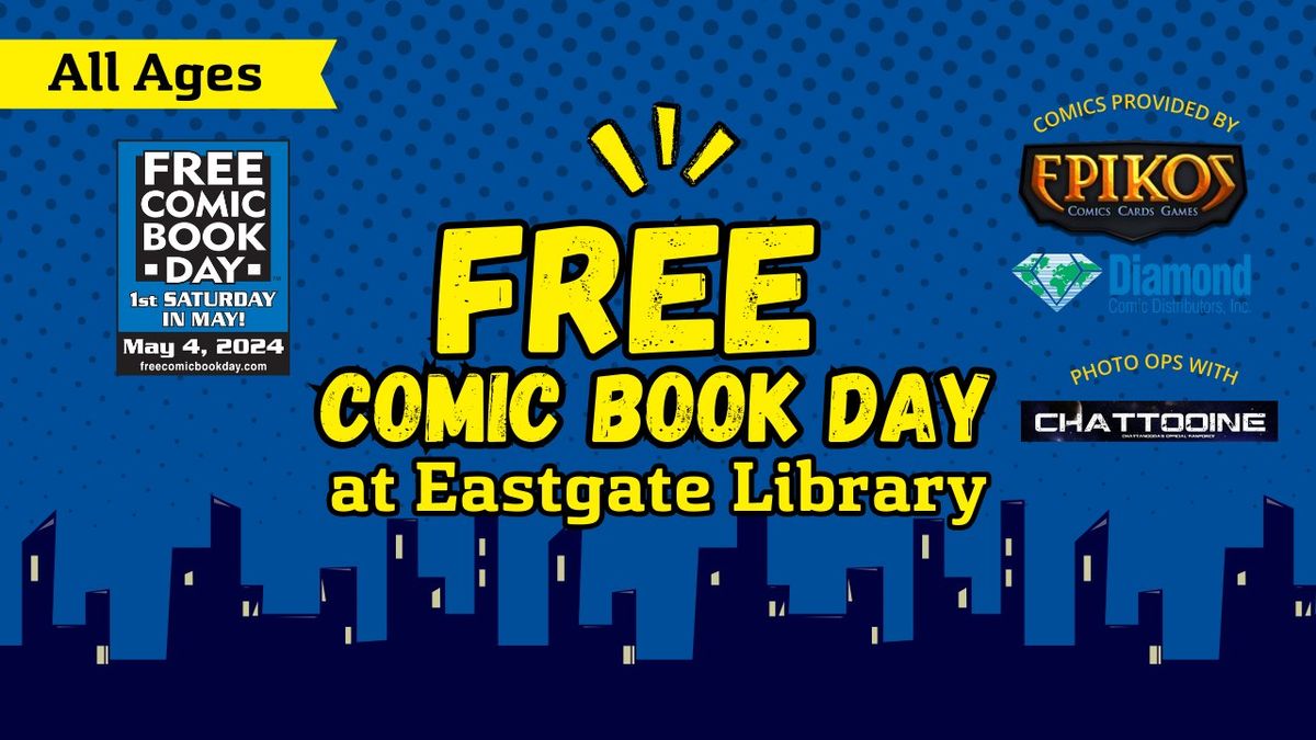 Free Comic Book Day at Eastgate Library