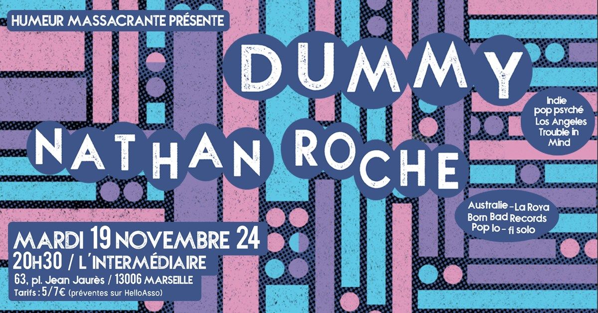 Dummy + Nathan Roche