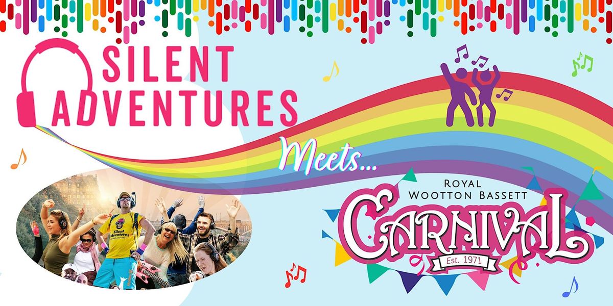 Royal Wootton Bassett Carnival Procession featuring Silent Adventures