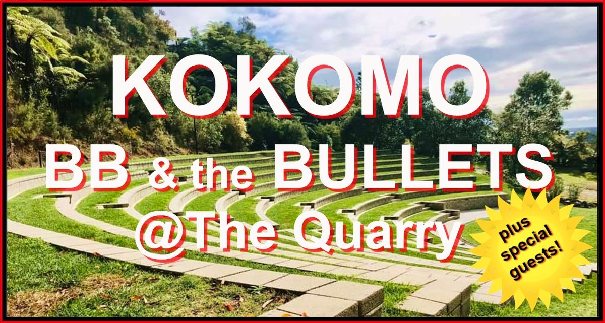 KOKOMO | BB & THE BULLETS @The Quarry