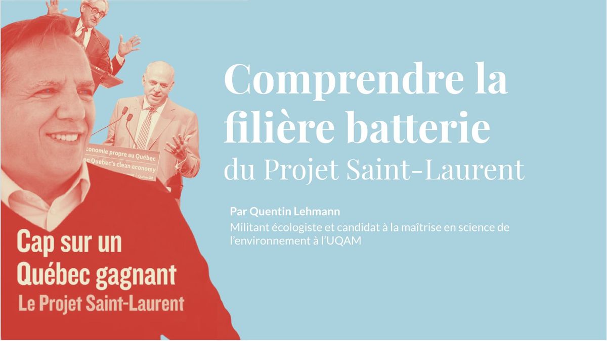 Comprendre la fili\u00e8re batterie du Projet Saint-Laurent 