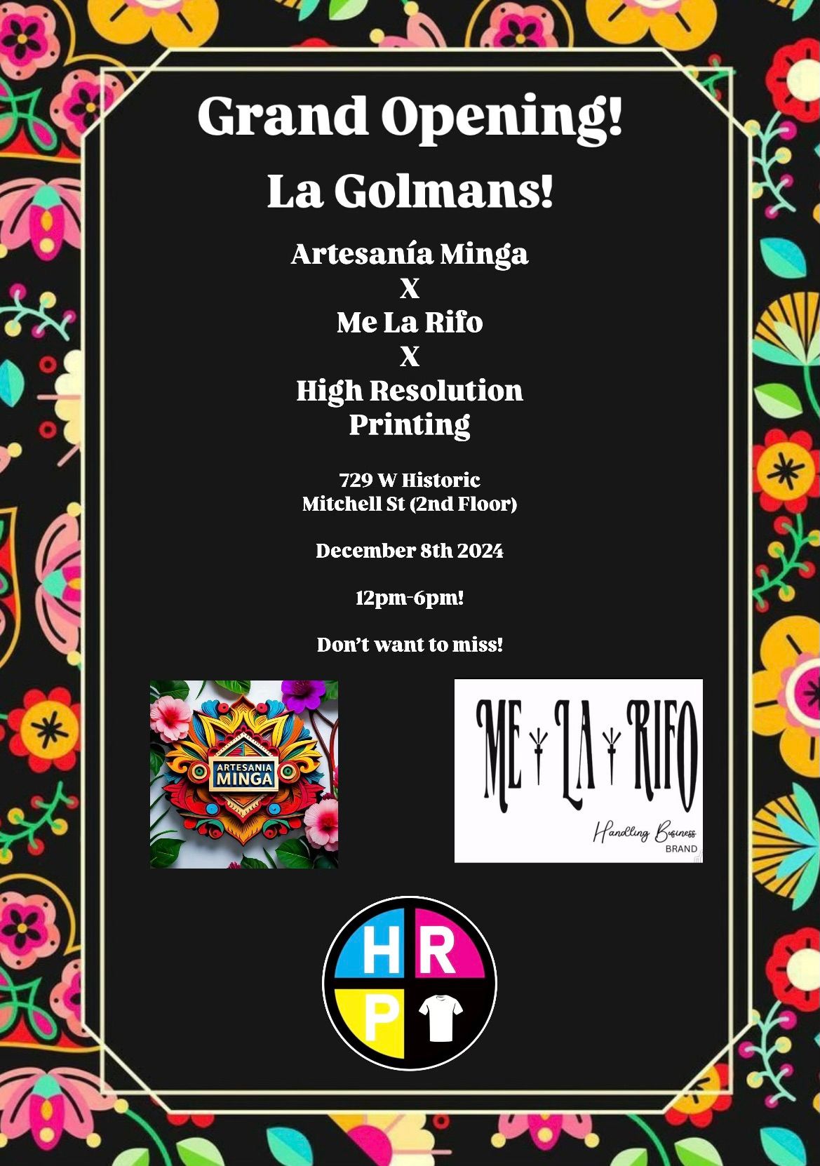 La Golmans Grand Opening - Artesan\u00eda Minga , Me La Rif\u00f3, High Resolution Printing