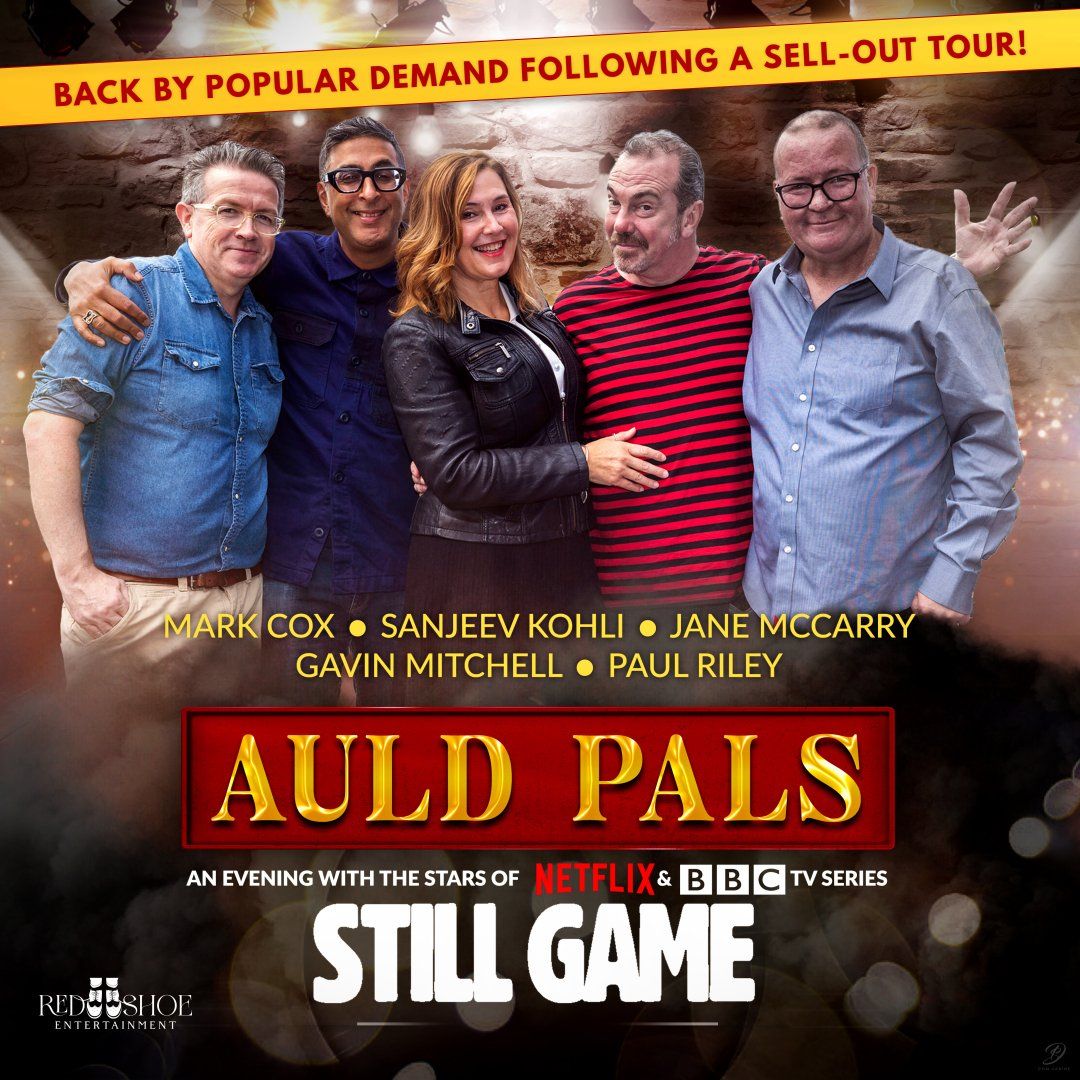 Auld Pals - An Evening With The Stars of Still Game at Vaillant Live