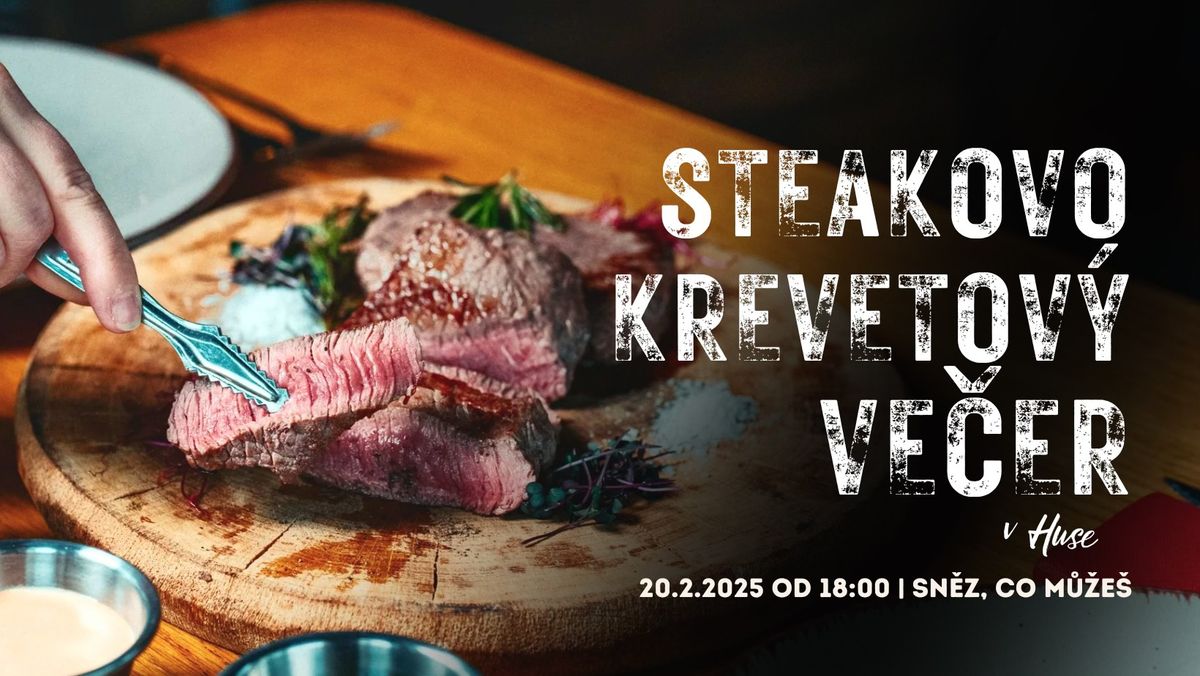 Steakovo-krevetov\u00fd ve\u010der formou "Sn\u011bz, co m\u016f\u017ee\u0161!"