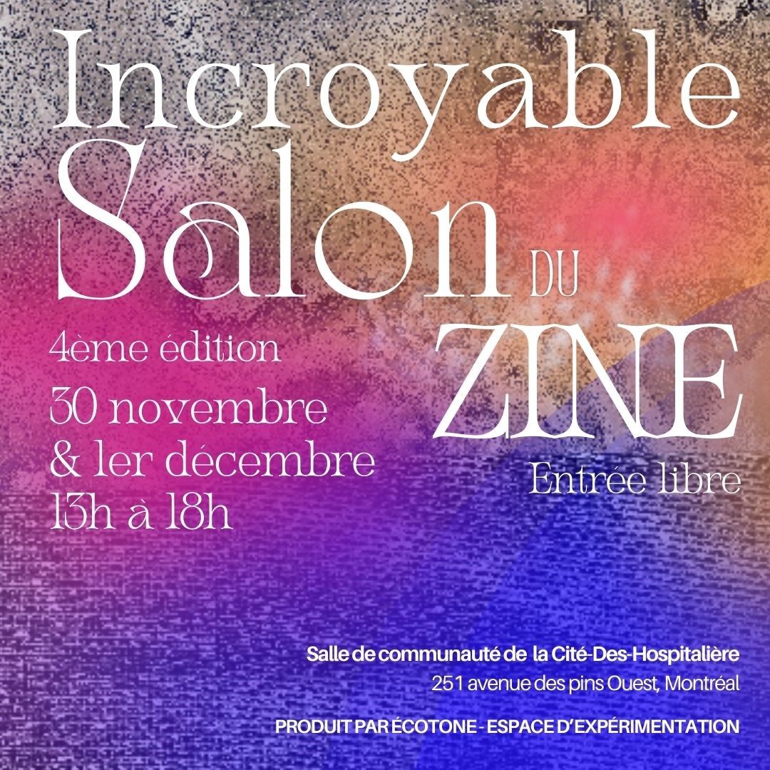 Incroyable Salon du Zine - 4\u00e8me \u00e9dition