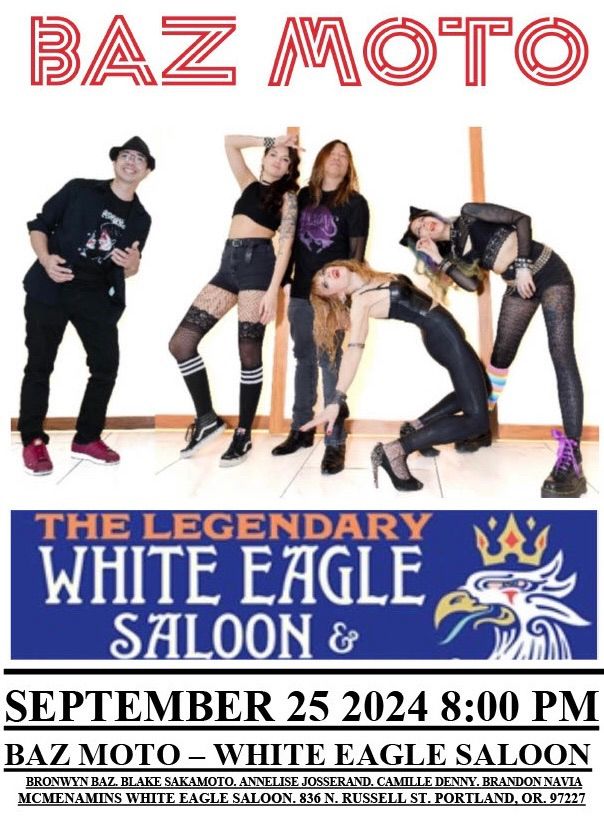 BAZ MOTO WHITE EAGLE SALOON SEPTEMBER 25 2024 8:00 PM