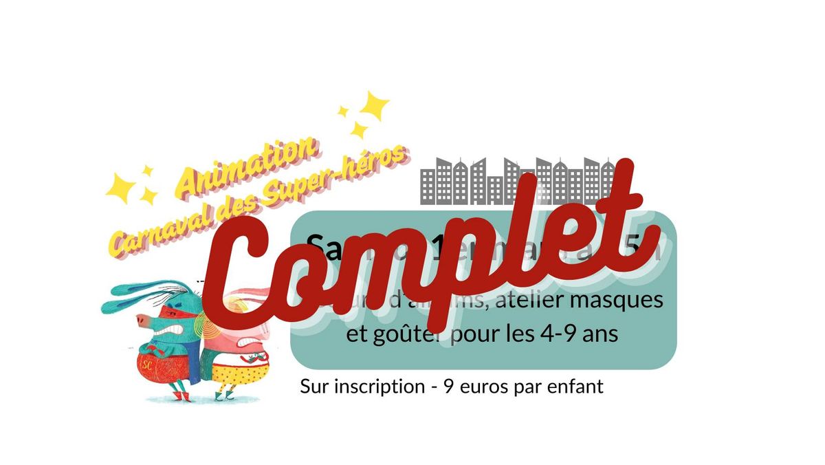 Animation Carnaval des Super-h\u00e9ros pour les 4-9 ans