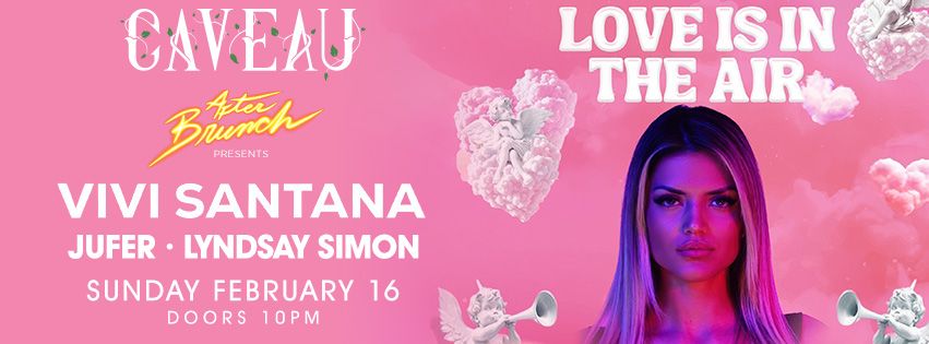 After Brunch presents: Love Is In The Air with VIVI SANTANA