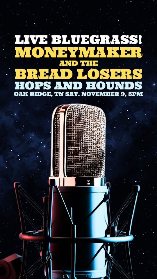 BBQ and Bluegrass Night with Moneymaker & the Bread Losers