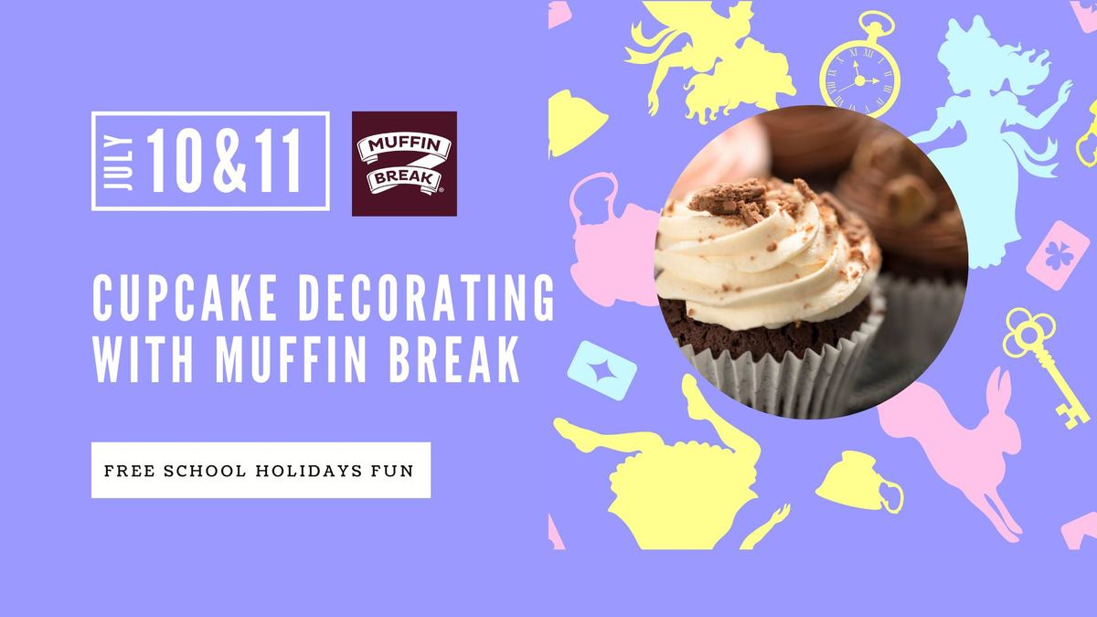 Cupcake Decorating with Muffin Break, July School Holidays at Johnsonville Shopping Centre