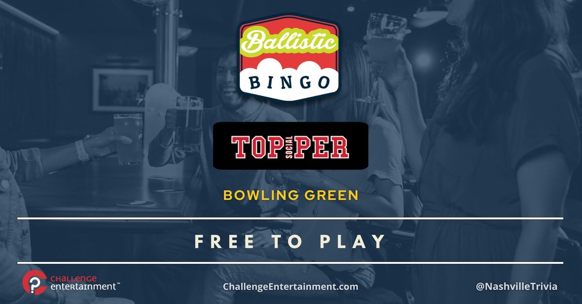 Ballistic BINGO Nights at Topper Social