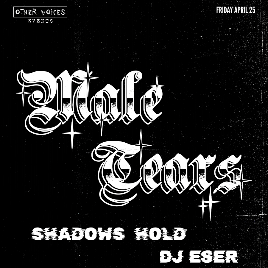 Male Tears at Harlows Night Club - The Starlet Room