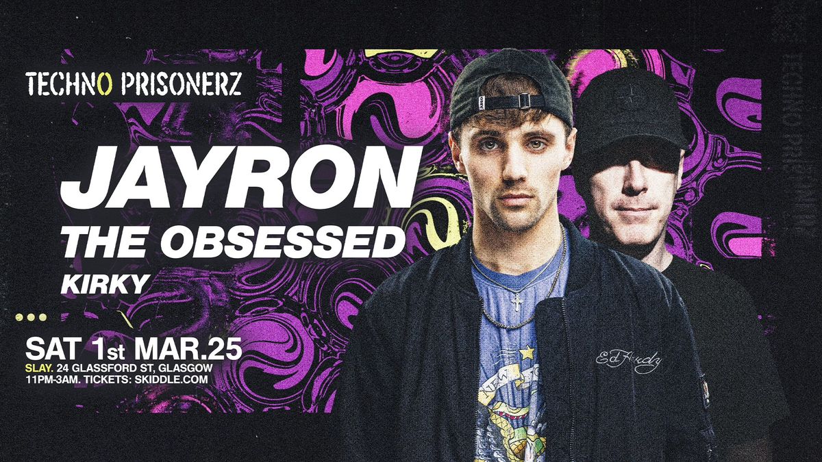 Techno Prisonerz - Jayron - The Obsessed - Kirky