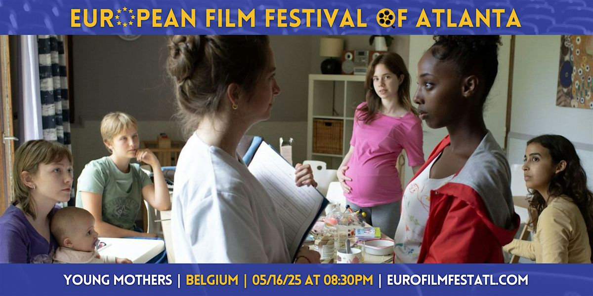 Young Mothers | Belgium | European Film Festival of Atlanta 2026