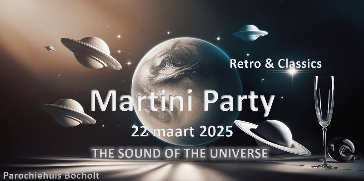 Martini Party 2025 \ud83e\ude90 The Sound Of The Universe \ud83e\ude90 Retro & Classics