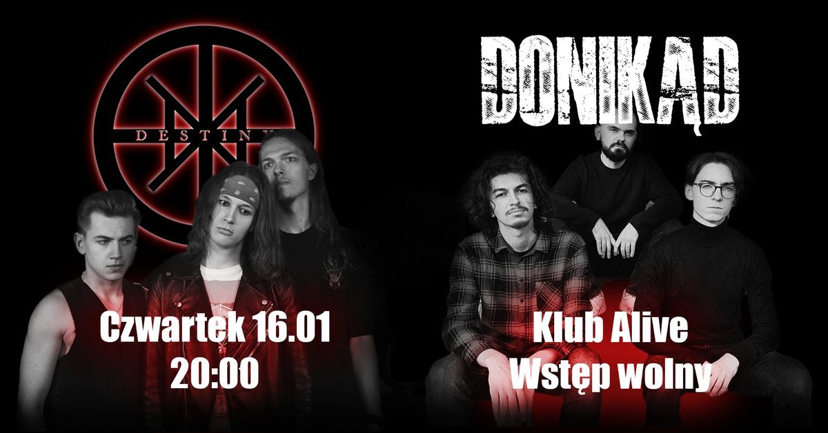 Koncert Destiny & DONIK\u0104D w Klubie Alive!!