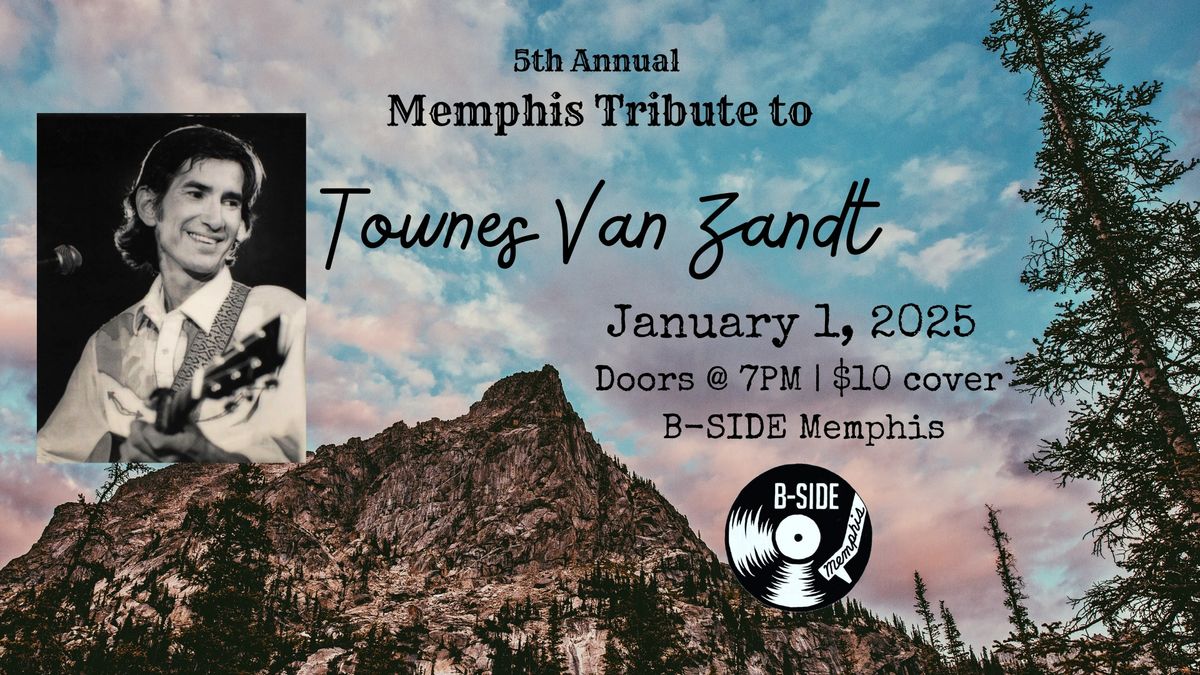 5th Annual Memphis Tribute to Townes Van Zandt 