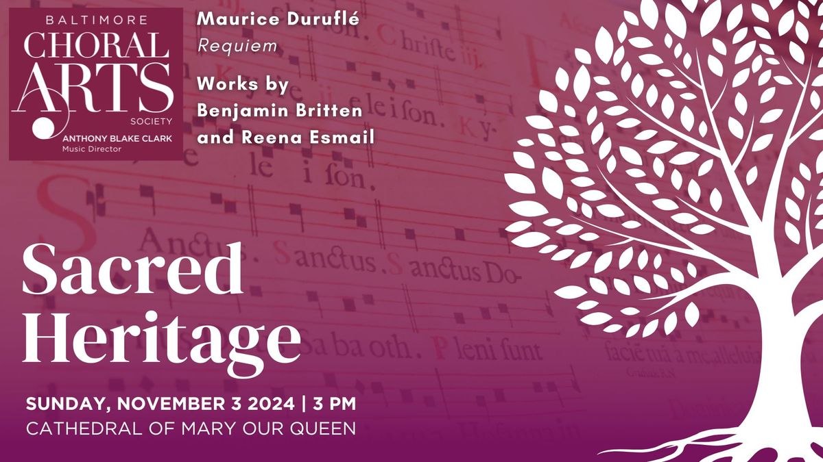 Sacred Heritage: Durufl\u00e9 Requiem, works by Reena Esmail and Benjamin Britten