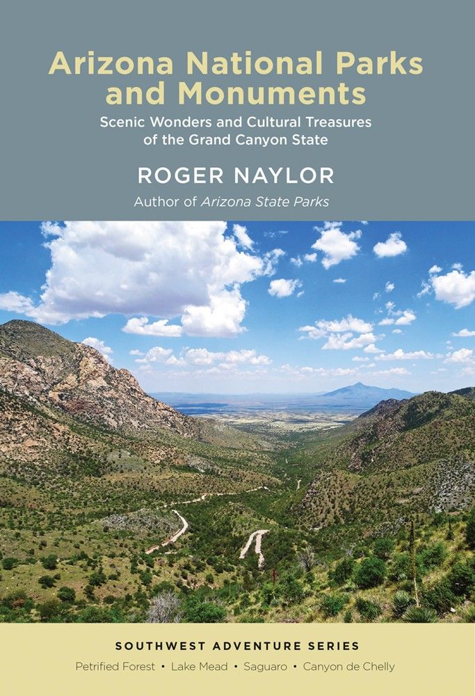 Cave Creek Museum Presents: Author Roger Naylor & \u201cArizona\u2019s National Parks and Monuments\u201d