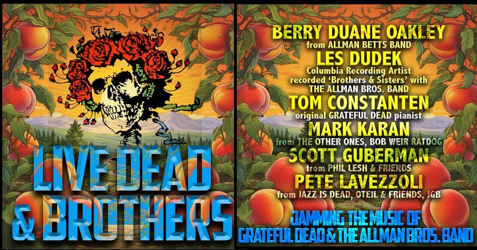 Live Dead & Brothers: An All-Star Celebration of Grateful Dead & Allman Brothers