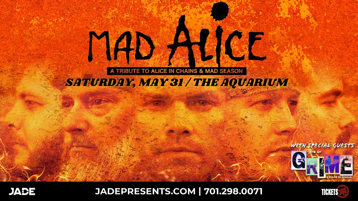 Mad Alice: A Tribute to Alice in Chains with special guests Life of Grime | Fargo, ND